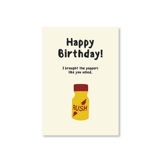 Happy Birthday (I Brought The Poppers) Greeting Card