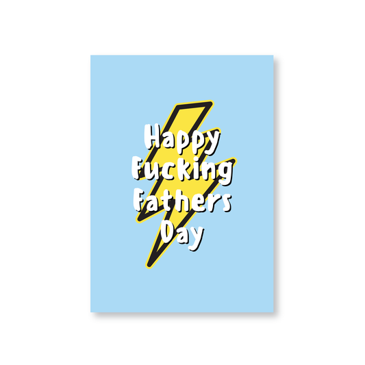 Happy Fucking Fathers Day Card