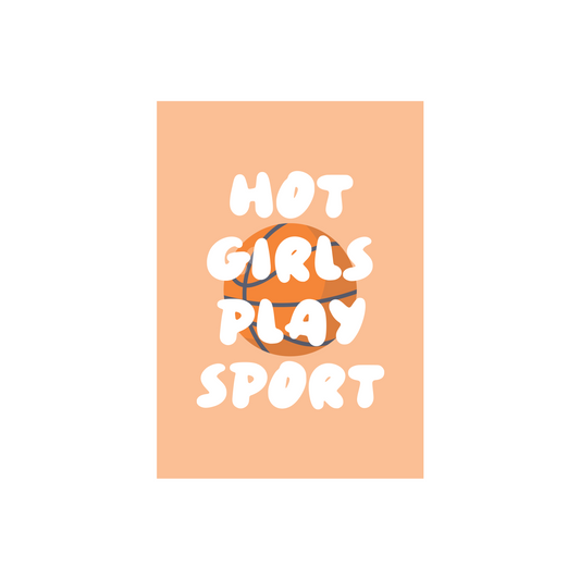 Hot Girls Play Sports (Basketball Theme) Poster