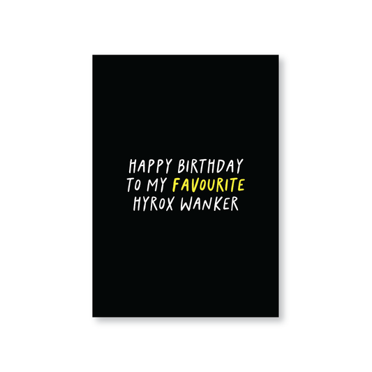 Happy Birthday To My Favourite Hyrox Wanker Card