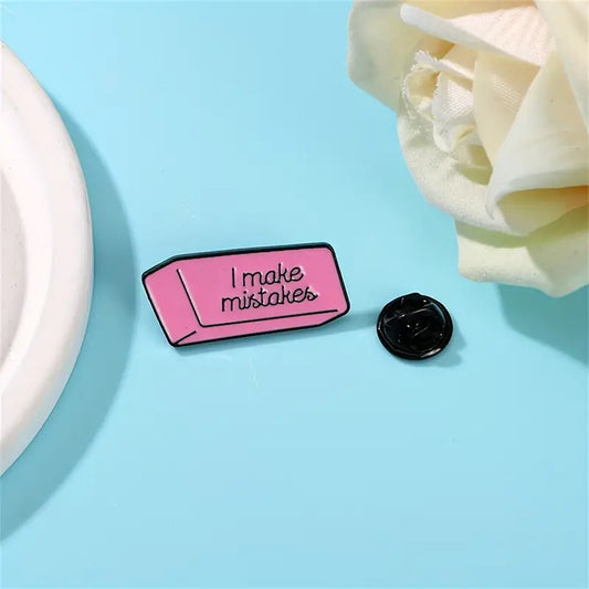 I Make Mistakes Pink Rubber Small Pin Badge