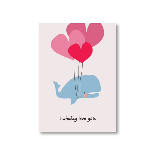 I Whaley Love You Greeting Card