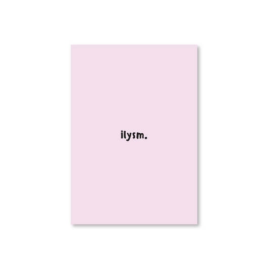 ilysm (I Love You So Much) Simple Valentines Day Card