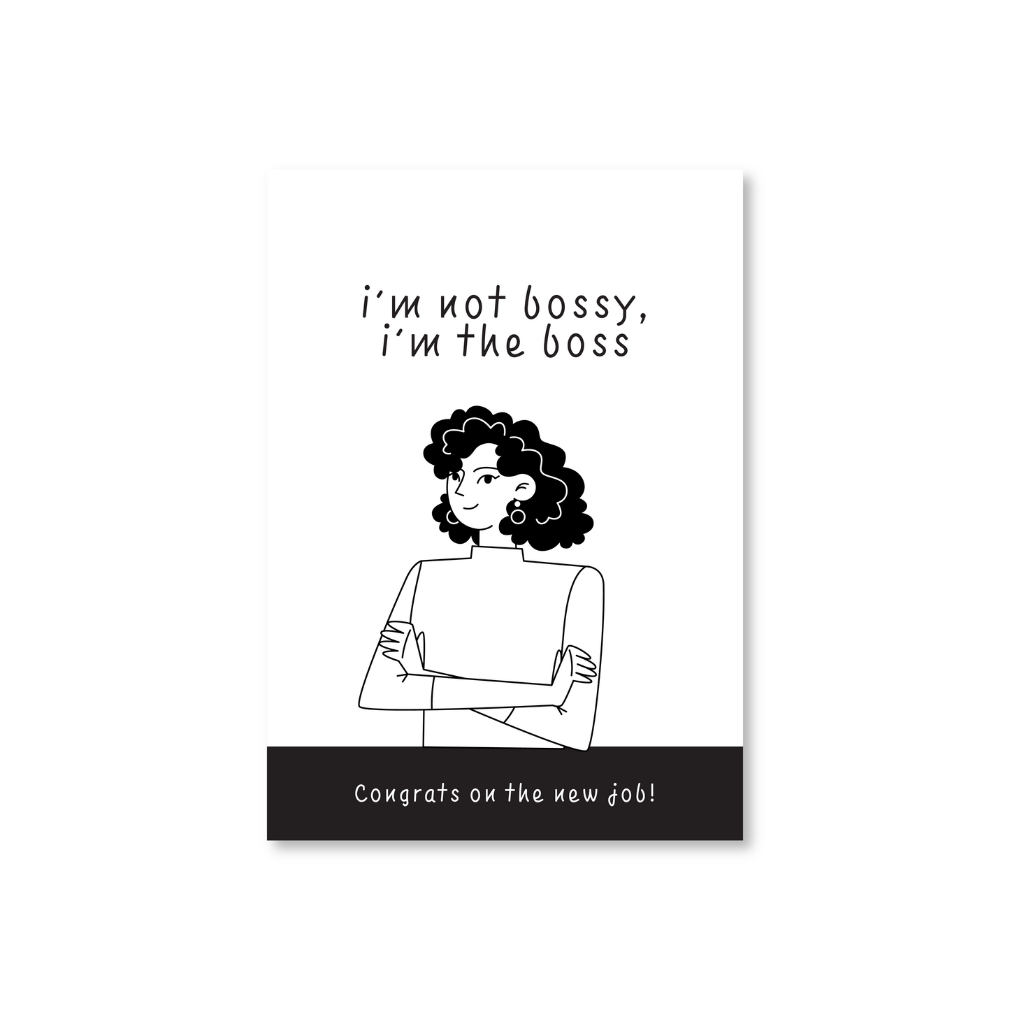 I'm Not Bossy, I'm The Boss (New Job Card For Managers)