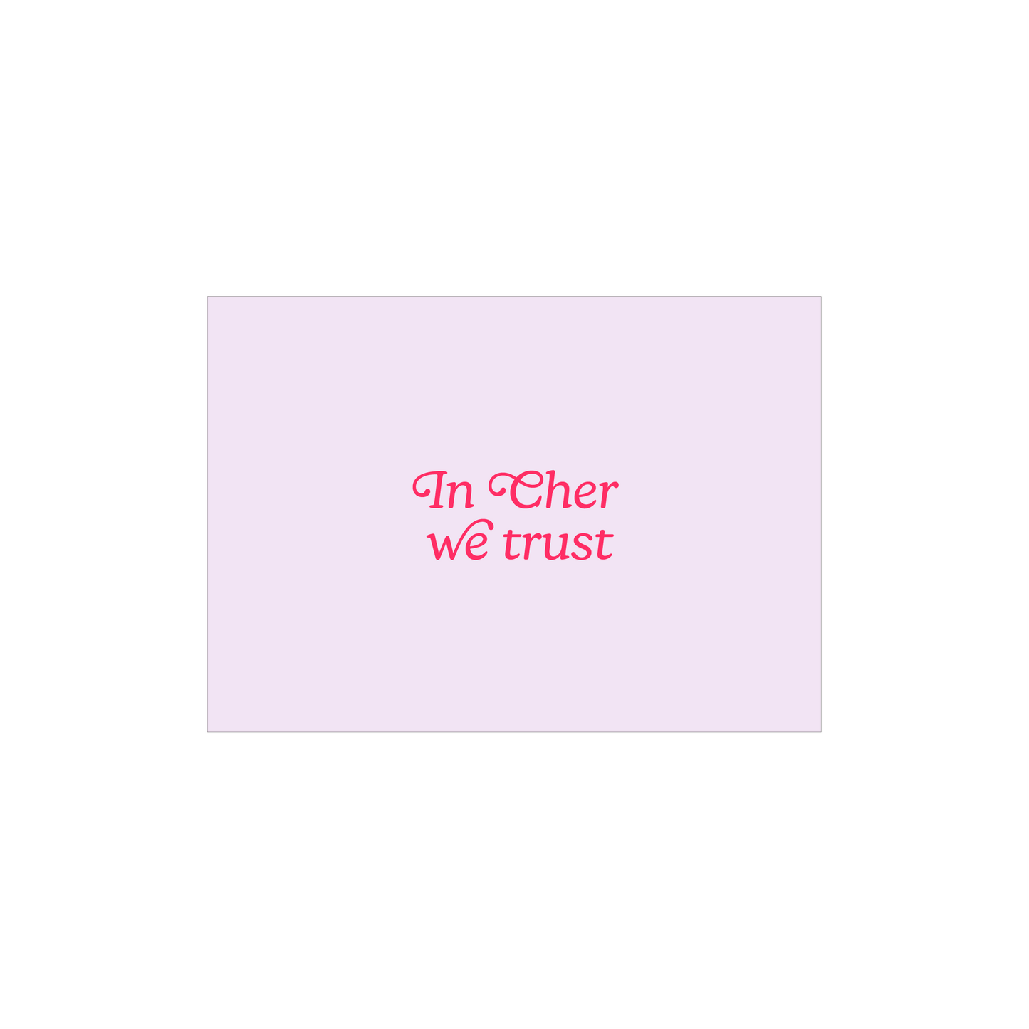 In Cher We Trust A6 Postcard