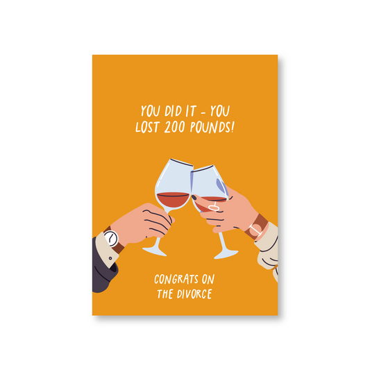You Did It – You Lost 200 Pounds! Funny Divorce Card