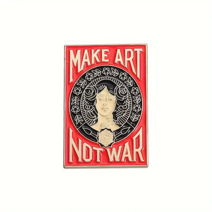 Make Art Not War Pin Badge