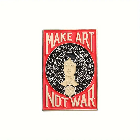 Make Art Not War Pin Badge