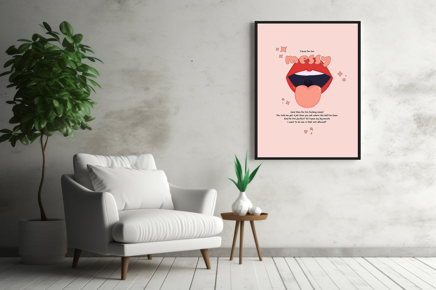 Cause I'm Too Messy And Then I'm Too Fucking Clean (Music Lyric Prints)