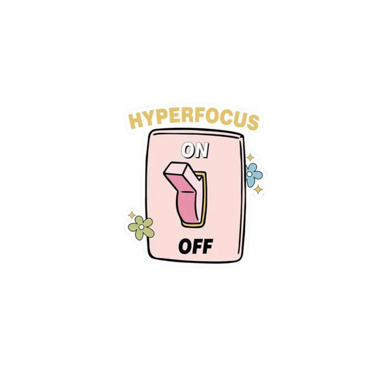 Hyperfocus On/Off Sticker