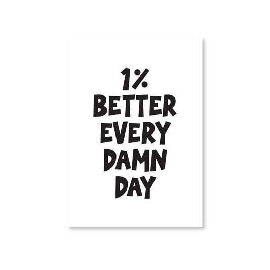 One Percent Poster (Every Damn Day) (A4)