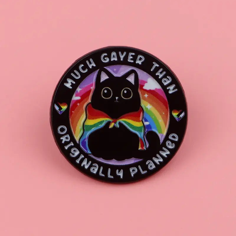 Much Gayer Than Originally Planned LGBT Cat Pin Badge