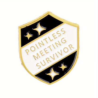 Pointless Meeting Survivor Pin Badge