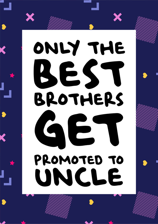 Only The Best Brothers Get Promoted To Uncle (Pregnancy Announcement Wine Bottle Label) A6