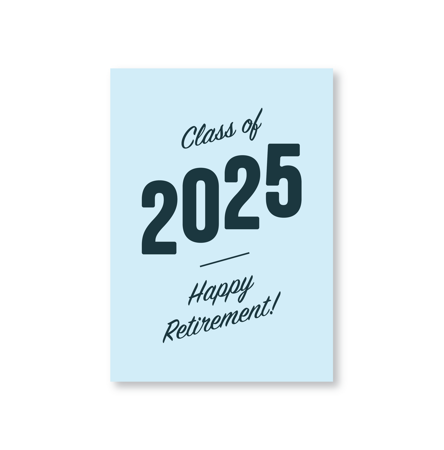 Class of 2025 Retirement Card (Various Colours)