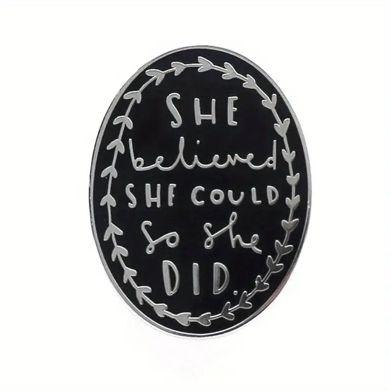 She Believed She Could So She Did Pin Badge