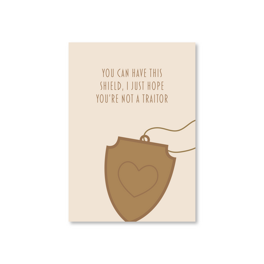 I Hope You're Not A Traitor (Valentines Day Card)