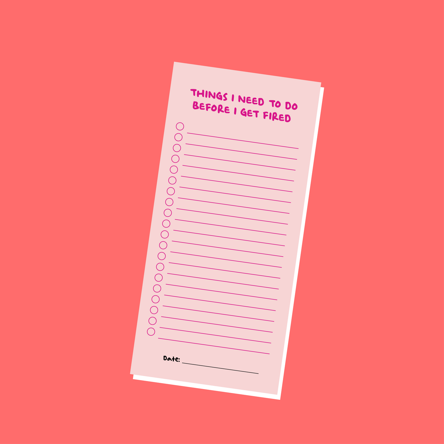 Things I Need To Do Before I Get Fired (To Do List Desk Pad) 210mm x 90mm