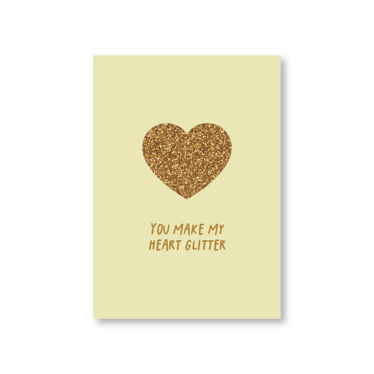 You Make My Heart Glitter (Valentines Day Card)