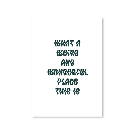 Weird & Wonderful Poster (A4)