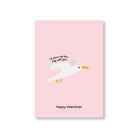I'd Give You My Last Chip Seagull Valentines Day Card