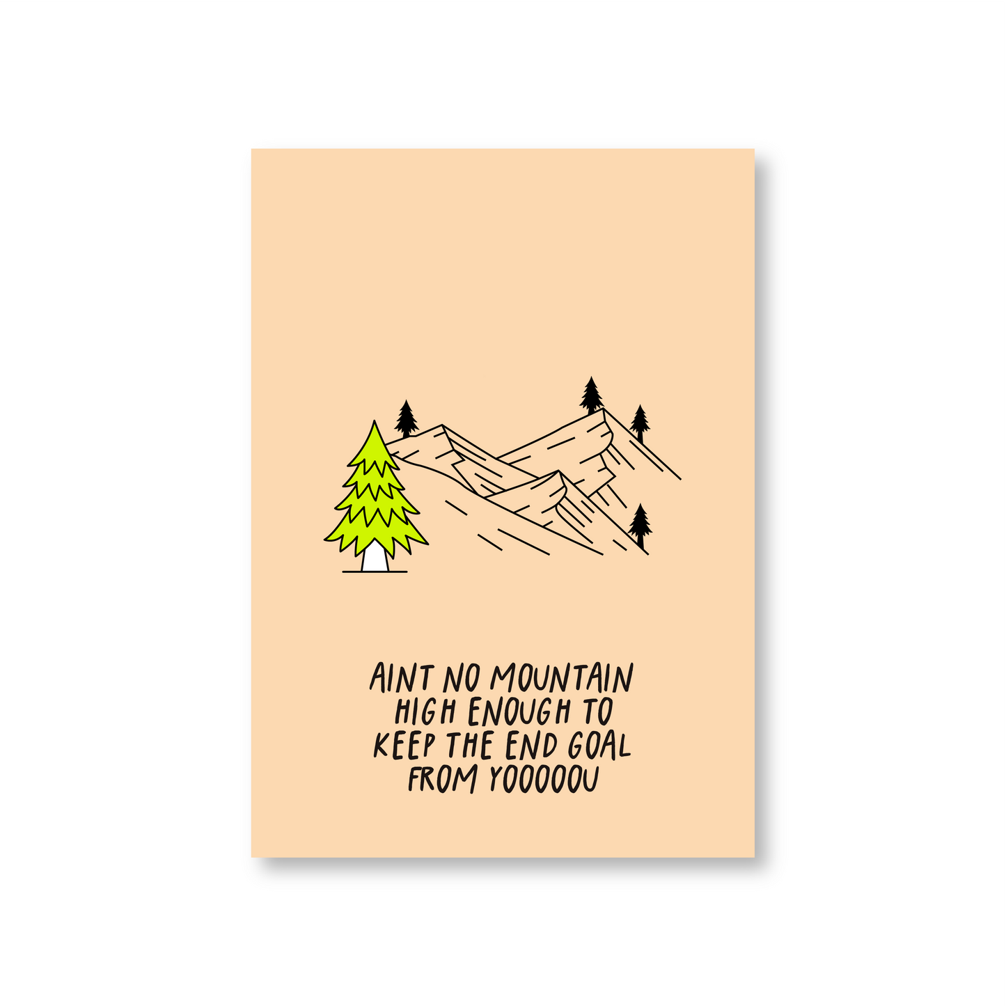 Ain’t No Mountain High Enough Well Done Card