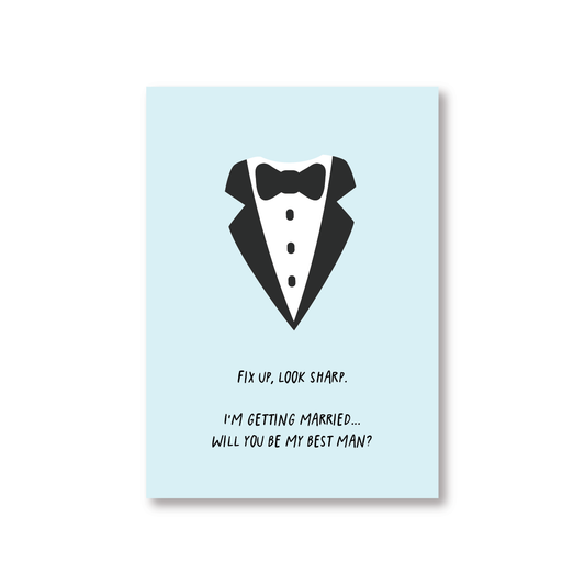 Fix Up, Look Sharp. Will You Be My Best man? Card