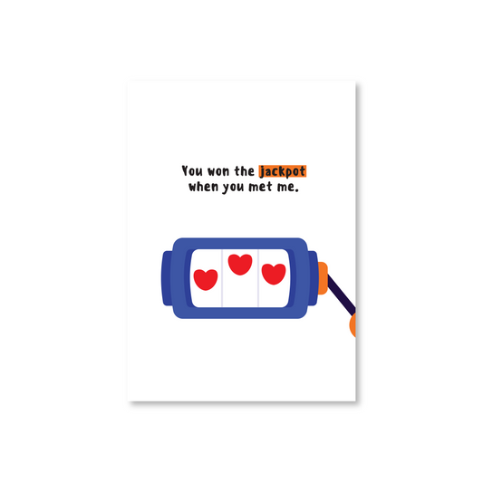 You Won The Jackpot When You Met Me Valentines Day Card