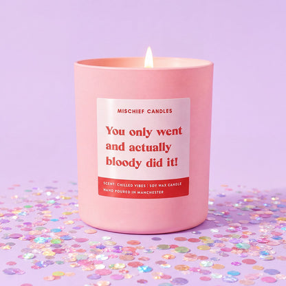 Congratulations Graduate Gift | You Only Went And Actually Bloody Did It!