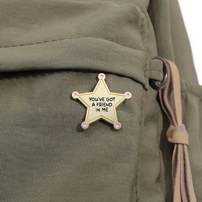 You've Got A Friend In Me Pin Badge